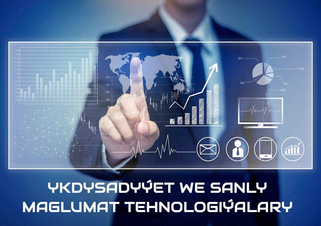 Ykdysadyýet we sanly maglumat tehnologiýalary